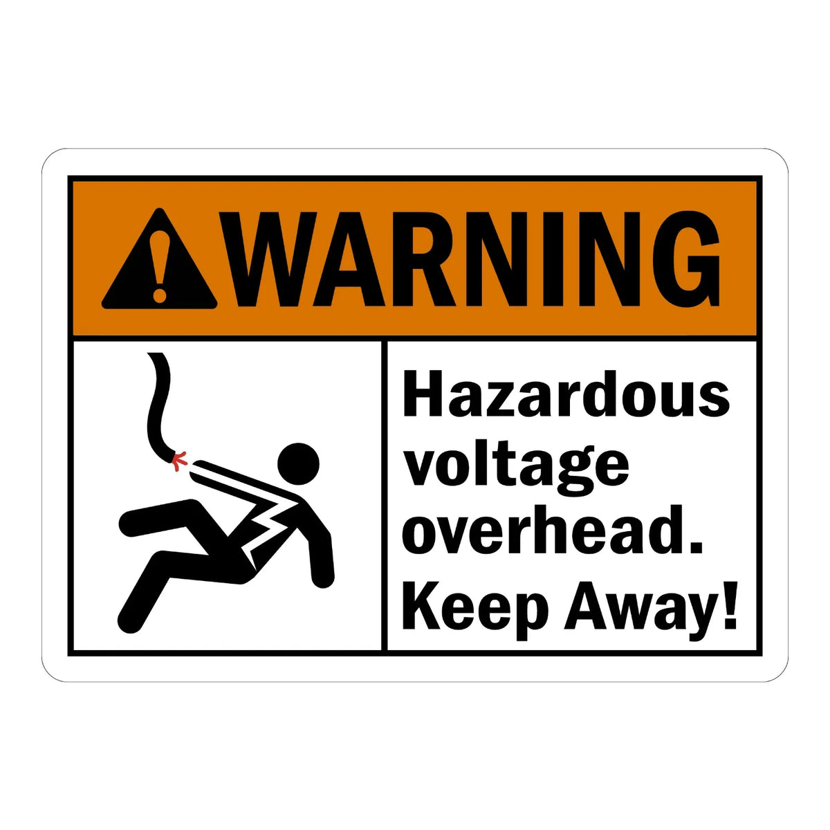 ANSI Warning: Hazardous Voltage Overhead, Keep Away Sign Sticker with orange header and electrocution hazard icon showing a shocked figure, warning of overhead danger.