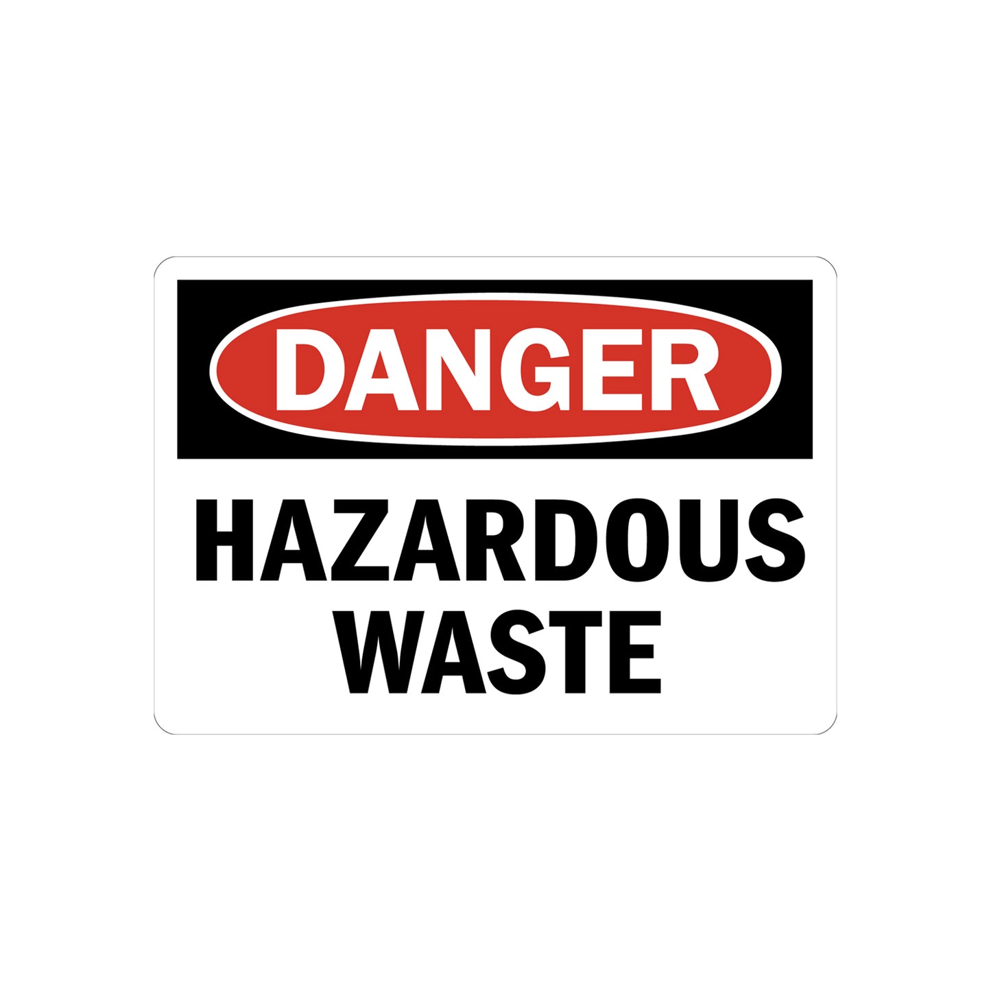 OSHA Danger Hazardous Waste Sign Sticker identifying designated hazardous waste areas, OSHA compliant design for industrial, environmental, and workplace safety compliance