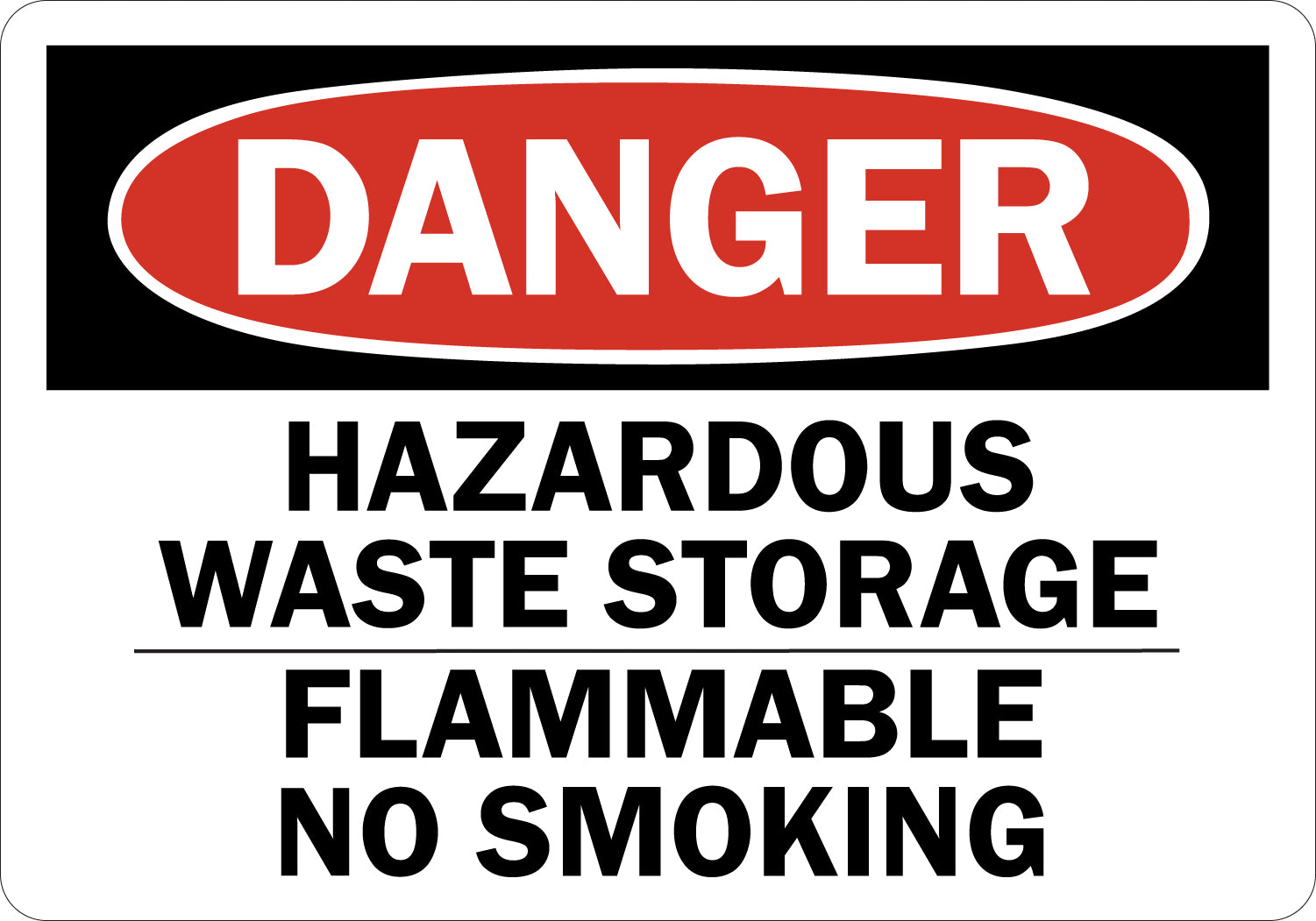 OSHA Danger: Hazardous Waste Storage - Flammable no Smoking