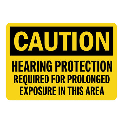 OSHA Caution: Hearing Protection Required for Prolonged Exposure in This Area Sign Stickers with bold black text on solid yellow background and black CAUTION header banner.