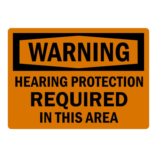 OSHA Warning: Hearing Protection Required in This Area