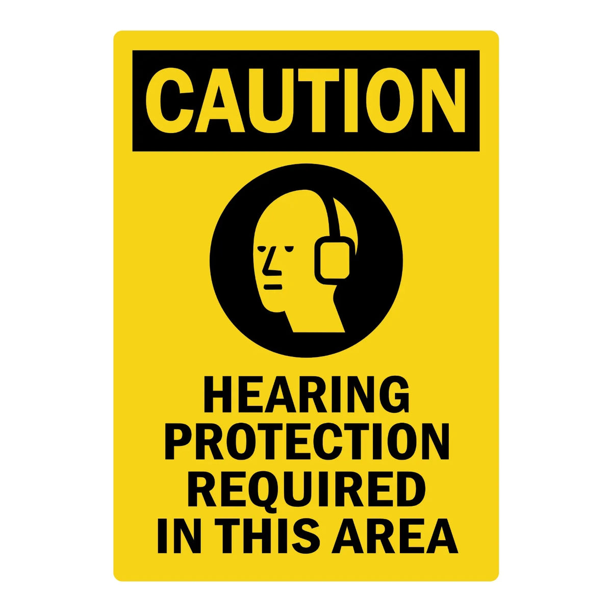 OSHA Caution: Hearing Protection Required in This Area sign sticker featuring a bold black CAUTION header, an ear protection icon, and black text on yellow.