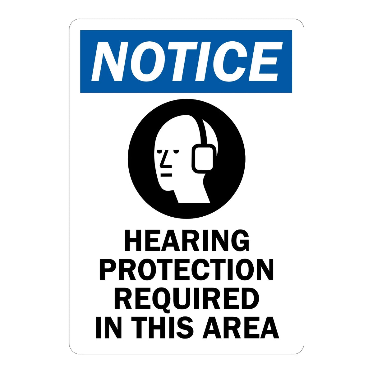 OSHA Notice: Hearing Protection Required in This Area