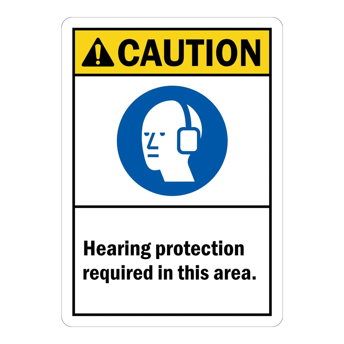 ANSI Caution: Hearing Protection Required in This Area
