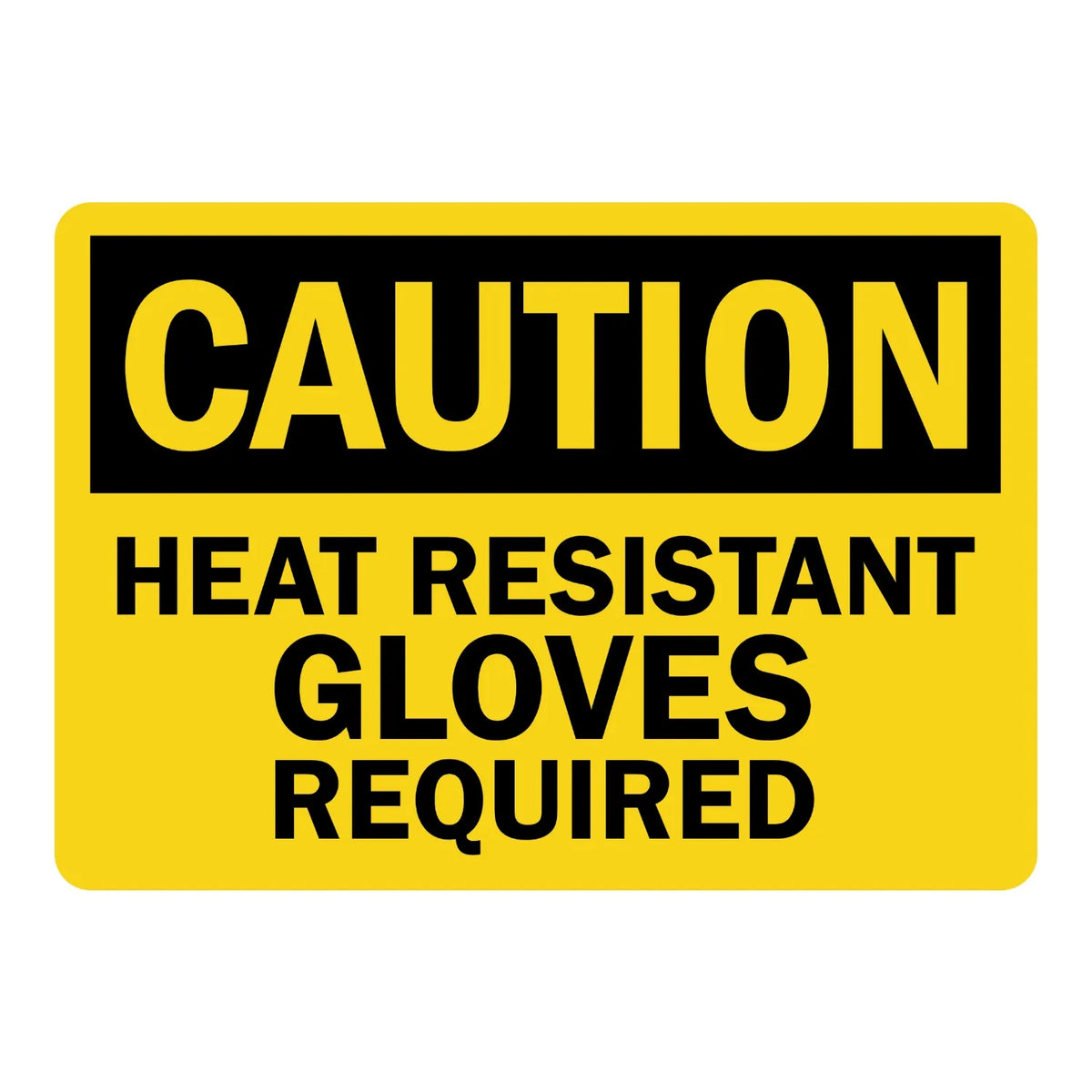 OSHA Caution: Heat-Resistant Gloves Required