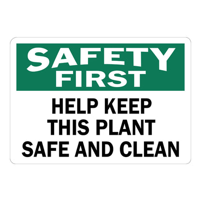 OSHA Safety First Help Keep This Plant Safe and Clean sign sticker with green header and bold black text, a workplace decal promoting a tidy, hazard-free facility