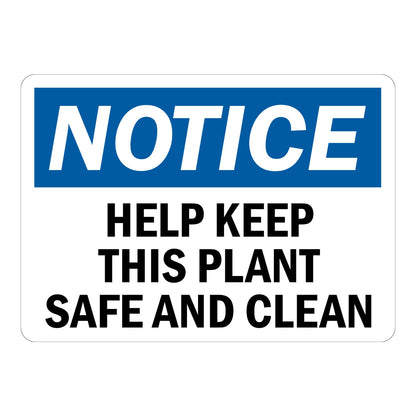 OSHA Notice: Help Keep This Plant Safe and Clean Sign Stickers with a white NOTICE header on a blue band and large bold black text on a plain white background
