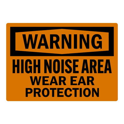 OSHA Warning: High Noise Area Wear Ear Protection sign sticker featuring a bold black WARNING header banner on an orange background with black text below.