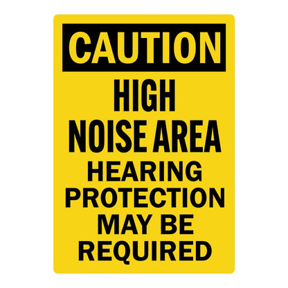 OSHA Caution: High Noise Area, Hearing Protection May Be Required (Vertical) Sign Stickers with bold black text on solid yellow background and black CAUTION header banner.