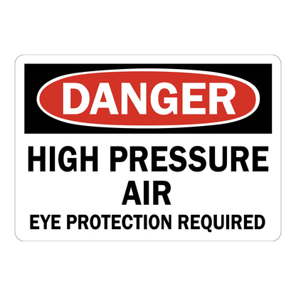 OSHA Danger High Pressure Air Eye Protection Required Sign Sticker with red header and bold black text requiring workers to wear eye protection near high pressure air