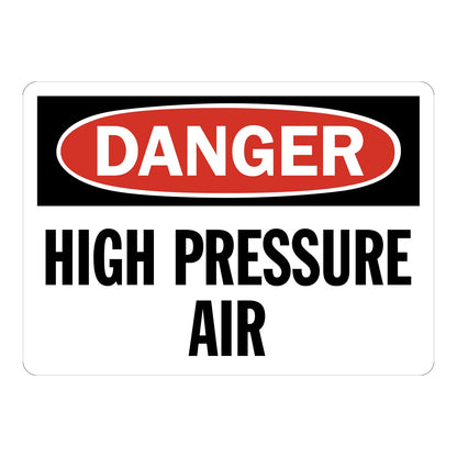 OSHA Danger High Pressure Air Sign Sticker with red and black header and bold black text on white background warning workers of high pressure air hazards in the area