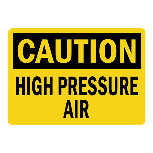 OSHA Caution: High Pressure Air