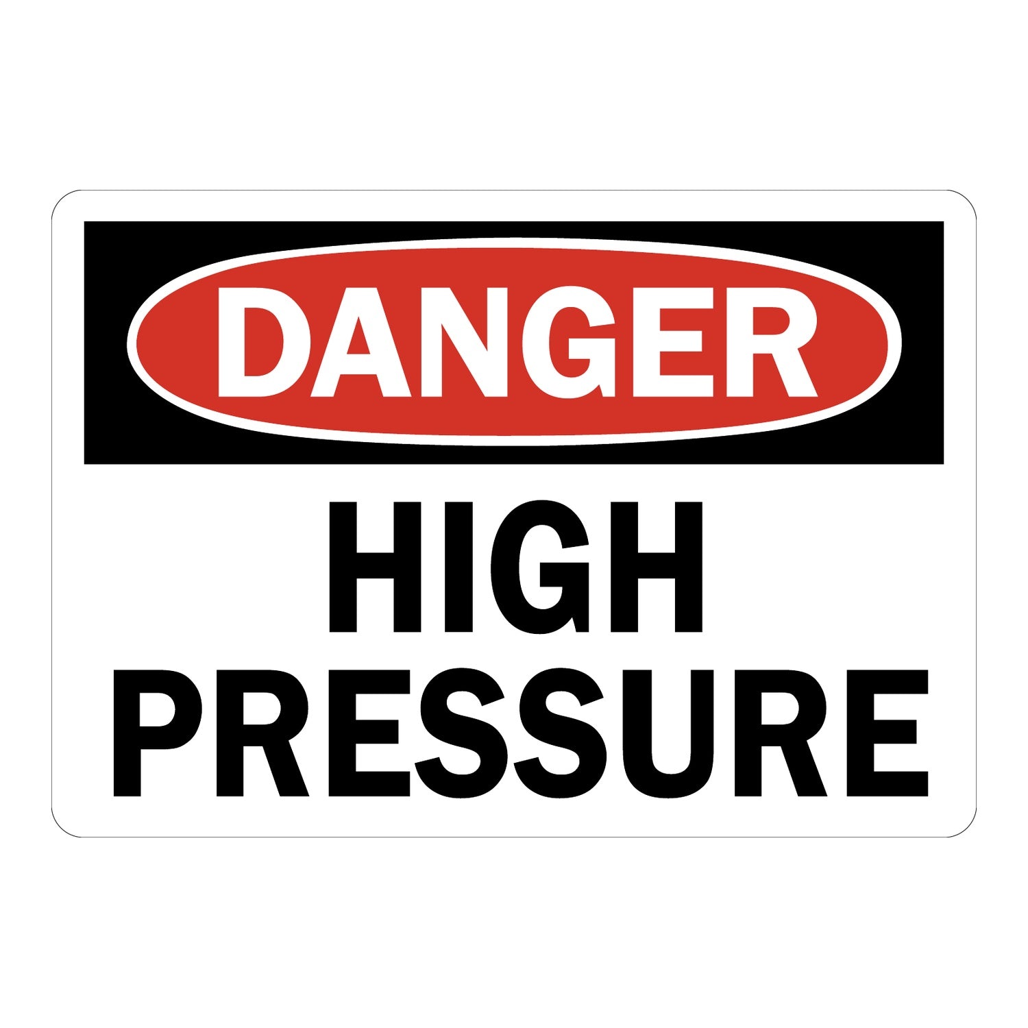 OSHA Danger: High Pressure