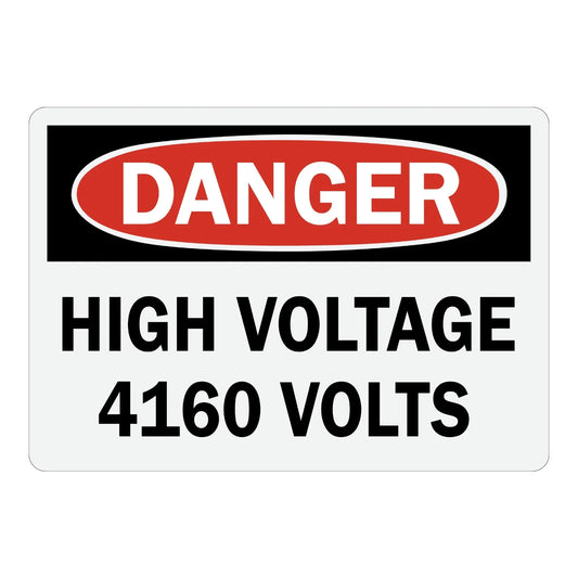 OSHA Danger: High Voltage - 4160 Volts