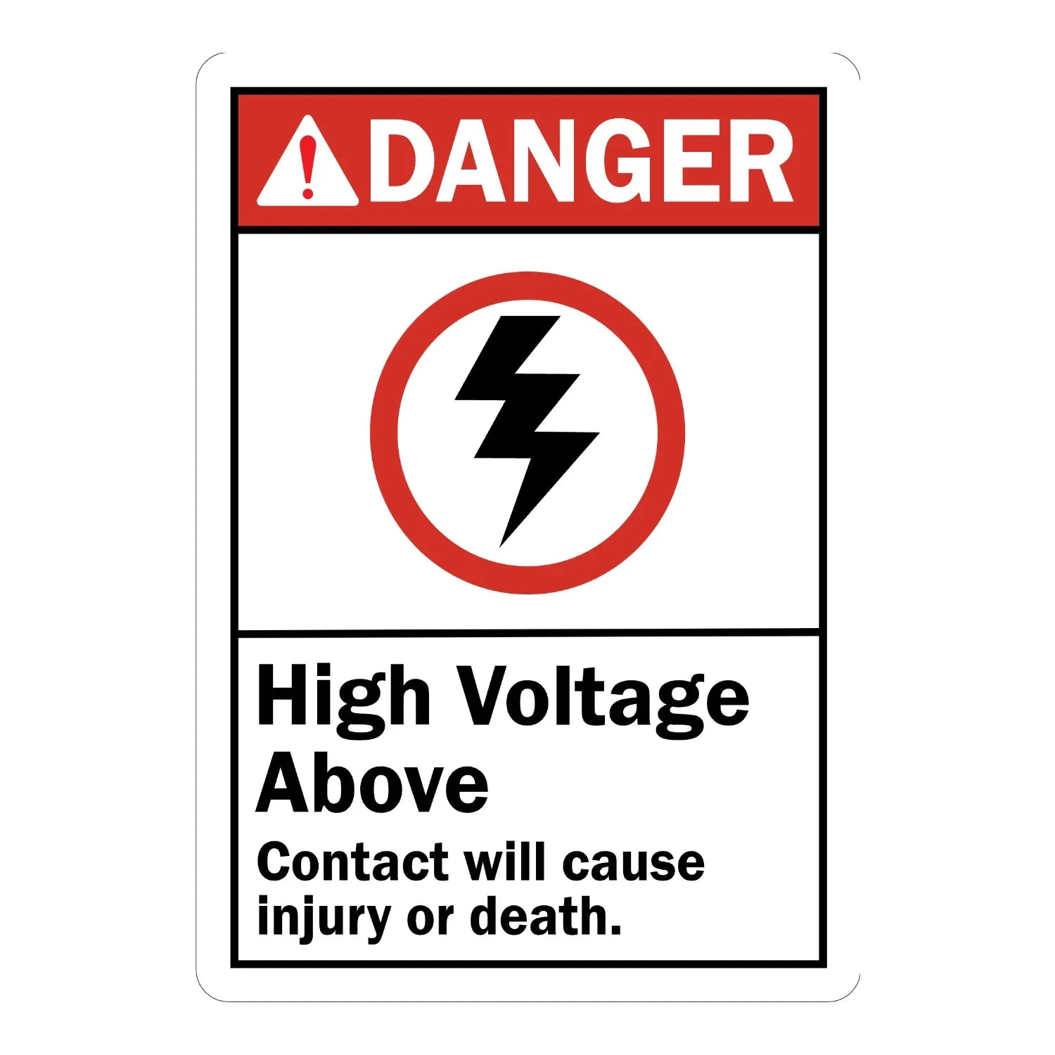 ANSI Danger: High Voltage Above, Contact Will Cause Injury or Death (With Bolt Graphic)
