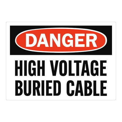 OSHA Danger: High Voltage Buried Cable Sign Sticker with black and red DANGER header on white background and bold black text, warns of buried high voltage cable nearby.