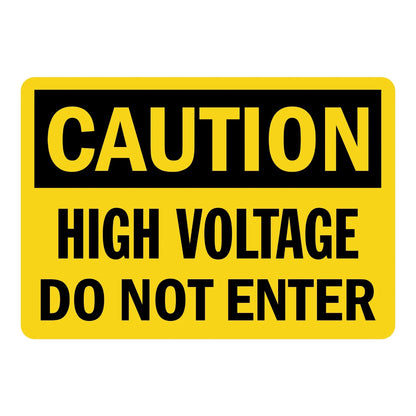 OSHA Caution: High Voltage, Do Not Enter Sign Sticker with yellow background and bold black text, warning workers to stay out of the high voltage area.