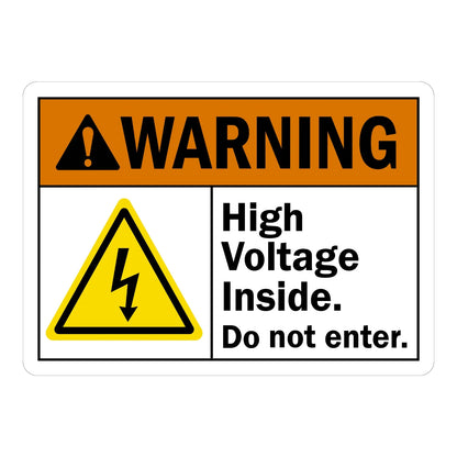 ANSI Warning: High Voltage Inside, Do Not Enter Sign Sticker with orange header and yellow electric shock hazard icon, warning workers to stay out of the area.
