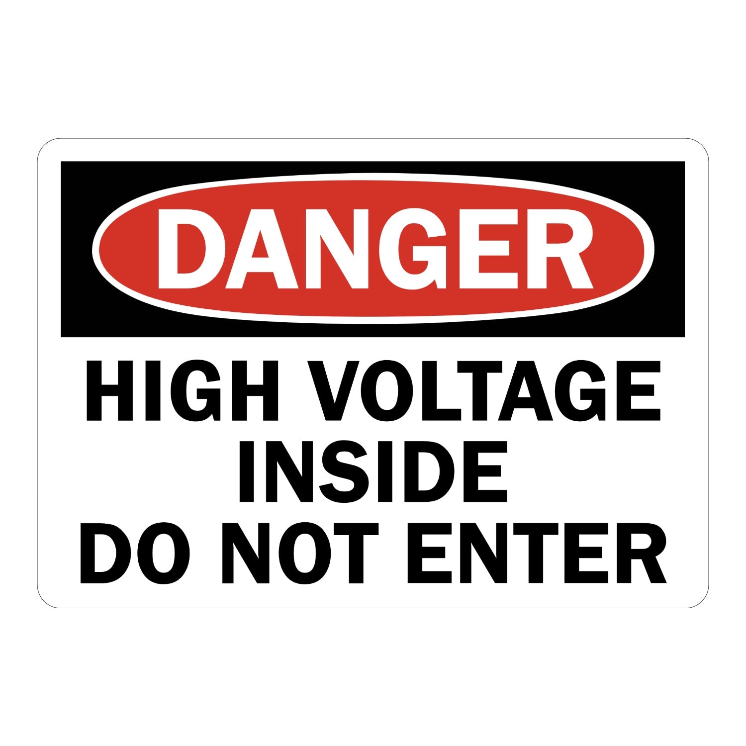 OSHA Danger: High Voltage Inside Do Not Enter