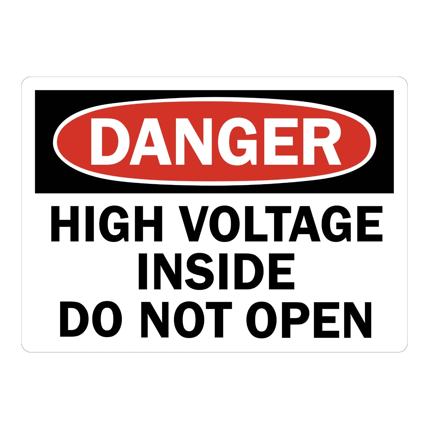 OSHA Danger: High Voltage Inside Do Not Open