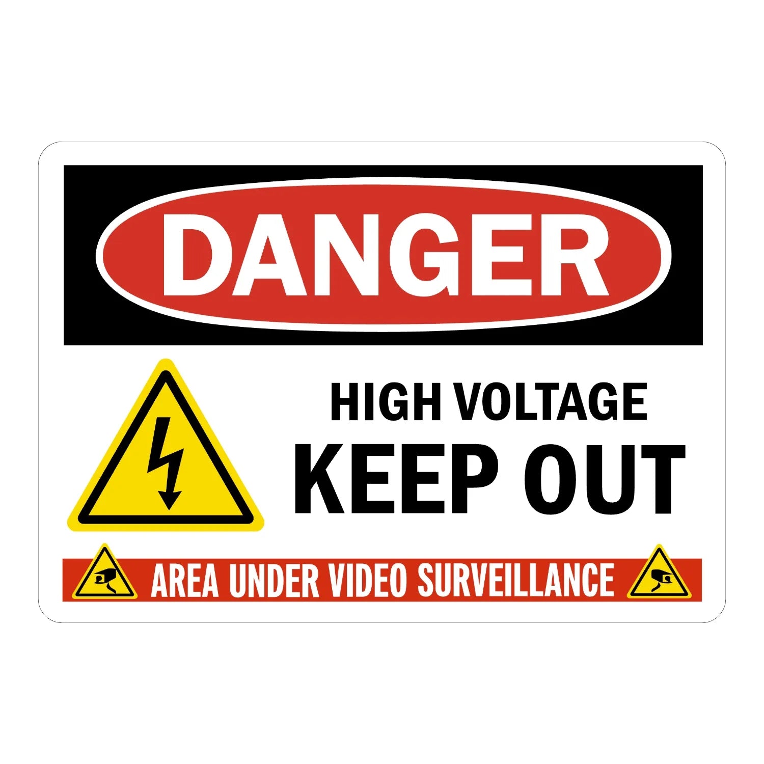OSHA Danger: High Voltage Keep Out, Area Under Video Surveillance