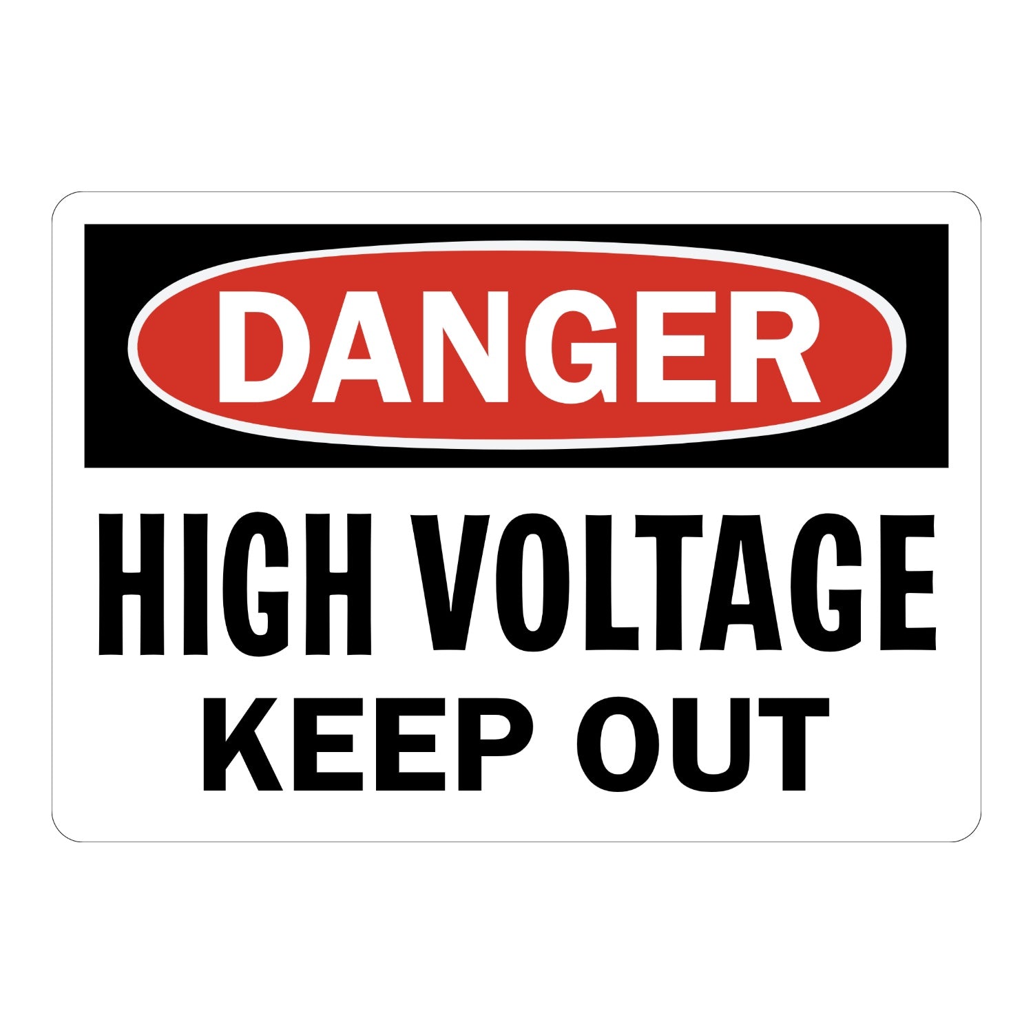 OSHA Danger: High Voltage Keep Out