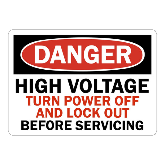OSHA Danger: High Voltage Turn Power Off And Lock Out Before Servicing