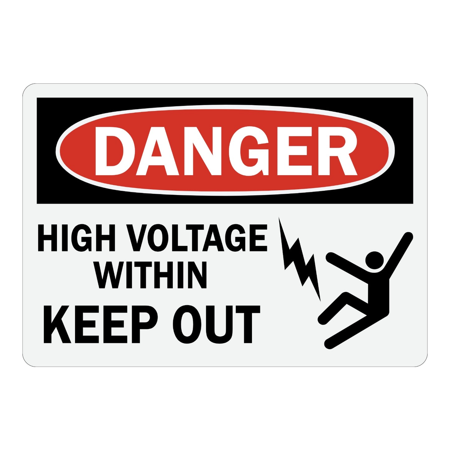OSHA Danger: High Voltage Within Keep Out Sign Sticker with black and red DANGER header, lightning bolt, and electrocution icon on white background, restricts entry.