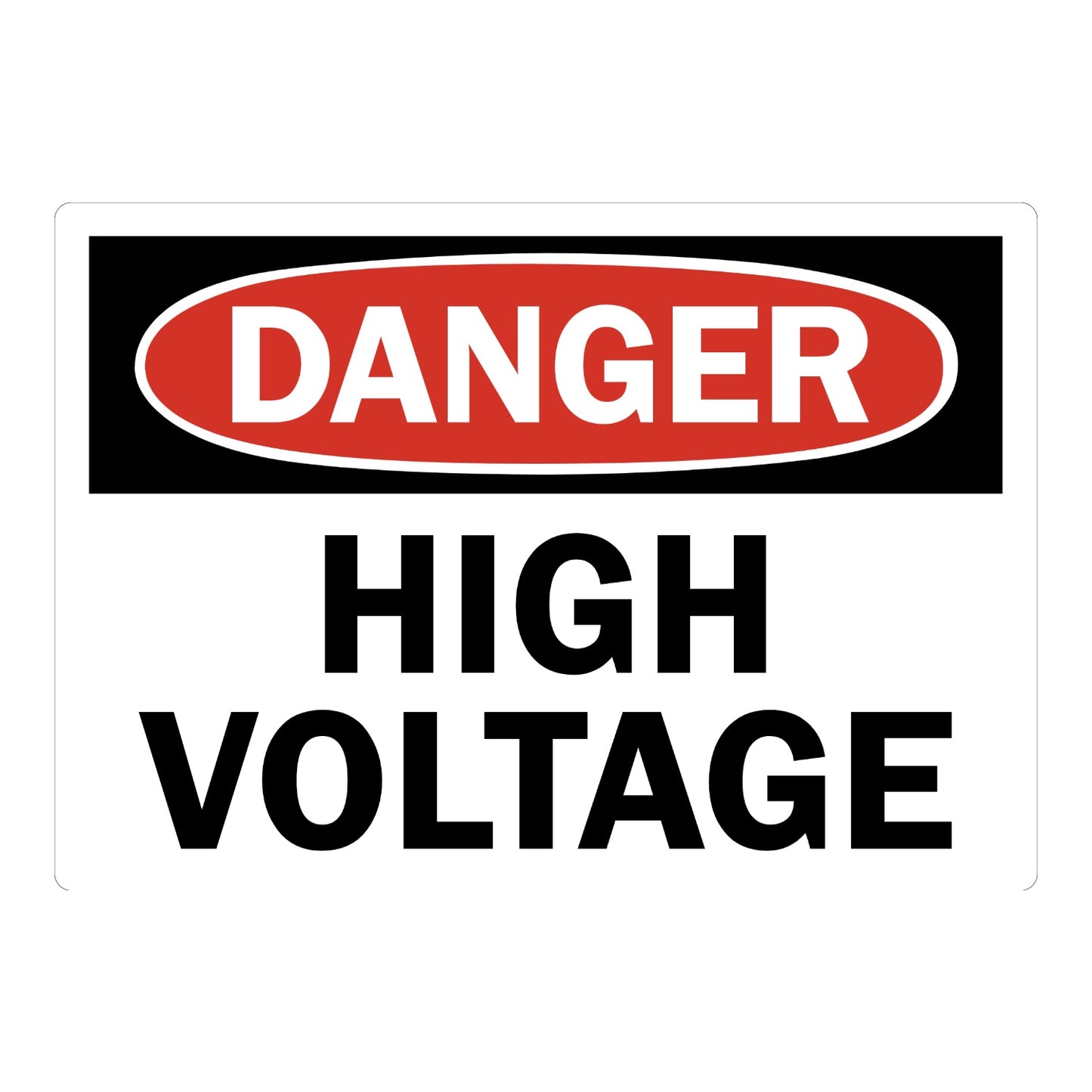 OSHA Danger: High Voltage Sign Sticker with black and red DANGER header on white background and bold black text, warns of high voltage electrical hazard nearby.