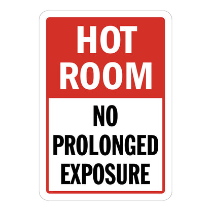 Hot Room No Prolonged Exposure Sign Stickers with a bold white HOT ROOM header on a red panel and bold black NO PROLONGED EXPOSURE text on a white background