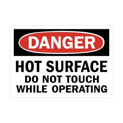OSHA Danger: Hot Surface, Do Not Touch While Operating sign sticker with a red oval DANGER header on black background and bold black warning text below.