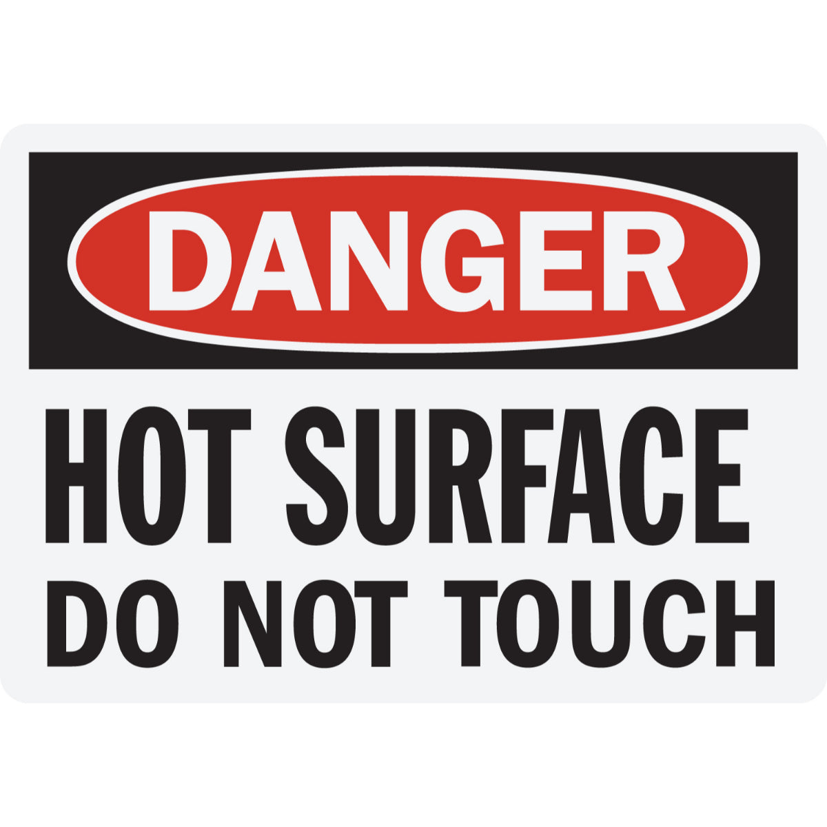 Danger Hot Surface Do Not Touch Sign Stickers with bold red, black, and white warning text for machinery, equipment, ovens, panels, and heated areas.