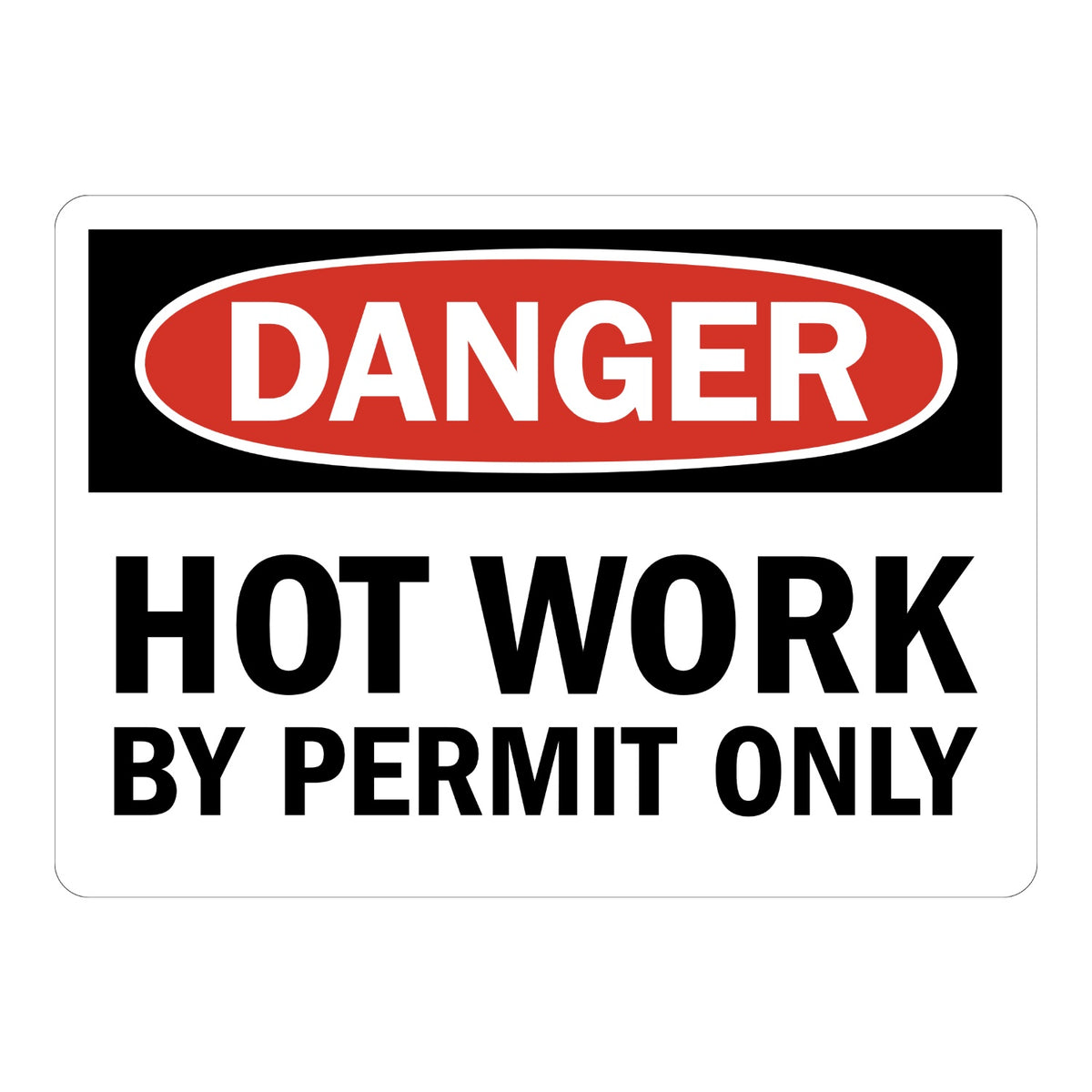 OSHA Danger: Hot Work by Permit Only