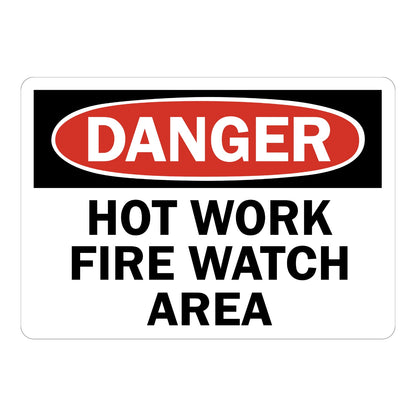 OSHA Danger: Hot Work Fire Watch Area Sign Stickers with a white DANGER header in a red oval on a black band and bold black text on a plain white background