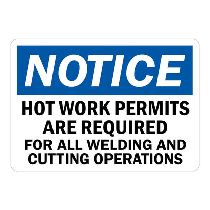OSHA Notice: Hot Work Permits Are Required for All Welding and Cutting Operations Sign Stickers with a white NOTICE header on a blue band and bold black text