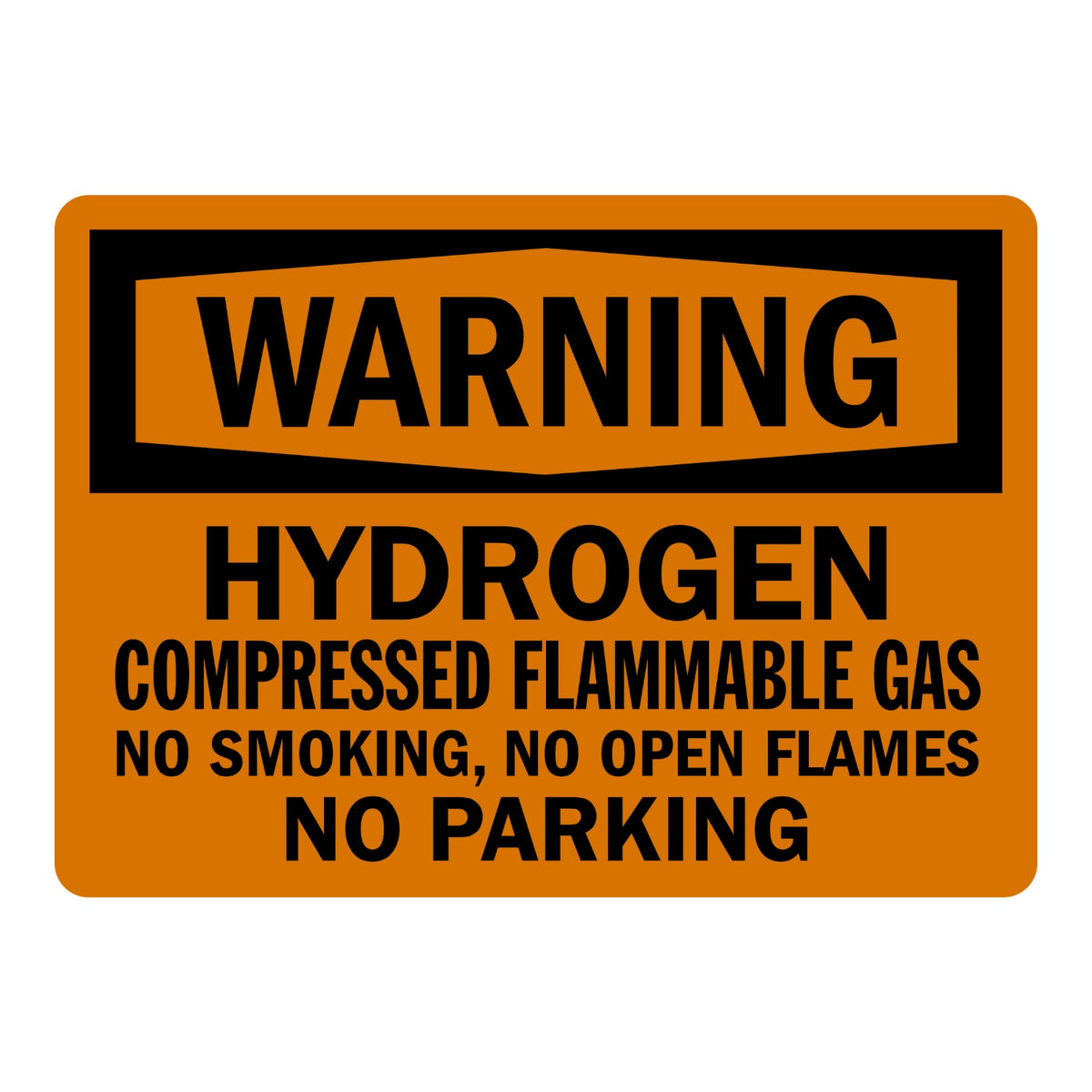 OSHA Warning Hydrogen Compressed Flammable Gas No Smoking No Open Flames No Parking sign sticker with orange background, a decal warning of hydrogen hazards