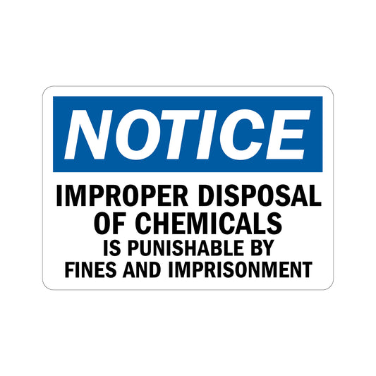 OSHA Notice: Improper Disposal Of Chemicals Is Punishable By Fines And Imprisonment