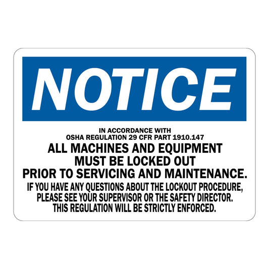 OSHA Notice: In Accordance With OSHA Regulation 29 Cfr Part 1910.147 All Machines And Equipment Must Be Locked Out Prior To Servicing And Maintenance. If You Have Any Questions About The Lockout...