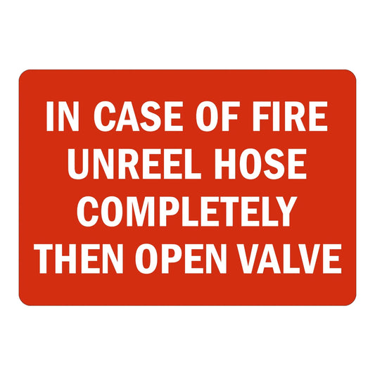 Warning: In Case of Fire Unreel Hose Completely Then Open Valve