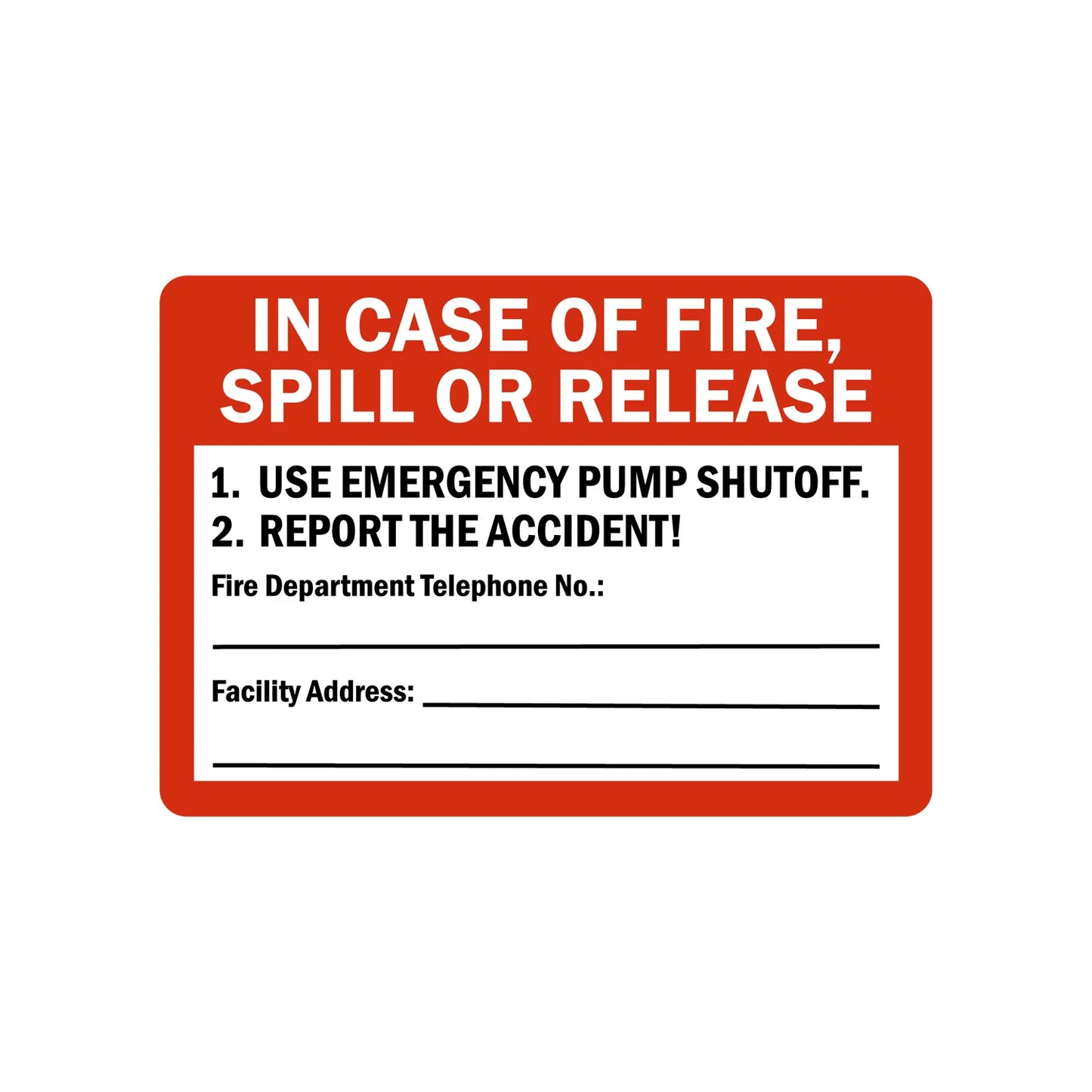 Emergency: In Case Of Fire Spill Or Release Use Emergency Pump Shutoff Report The Accident Sign Sticker in bold white on red header, ideal for fuel stations, chemical facilities, and workplace emergency response compliance signage