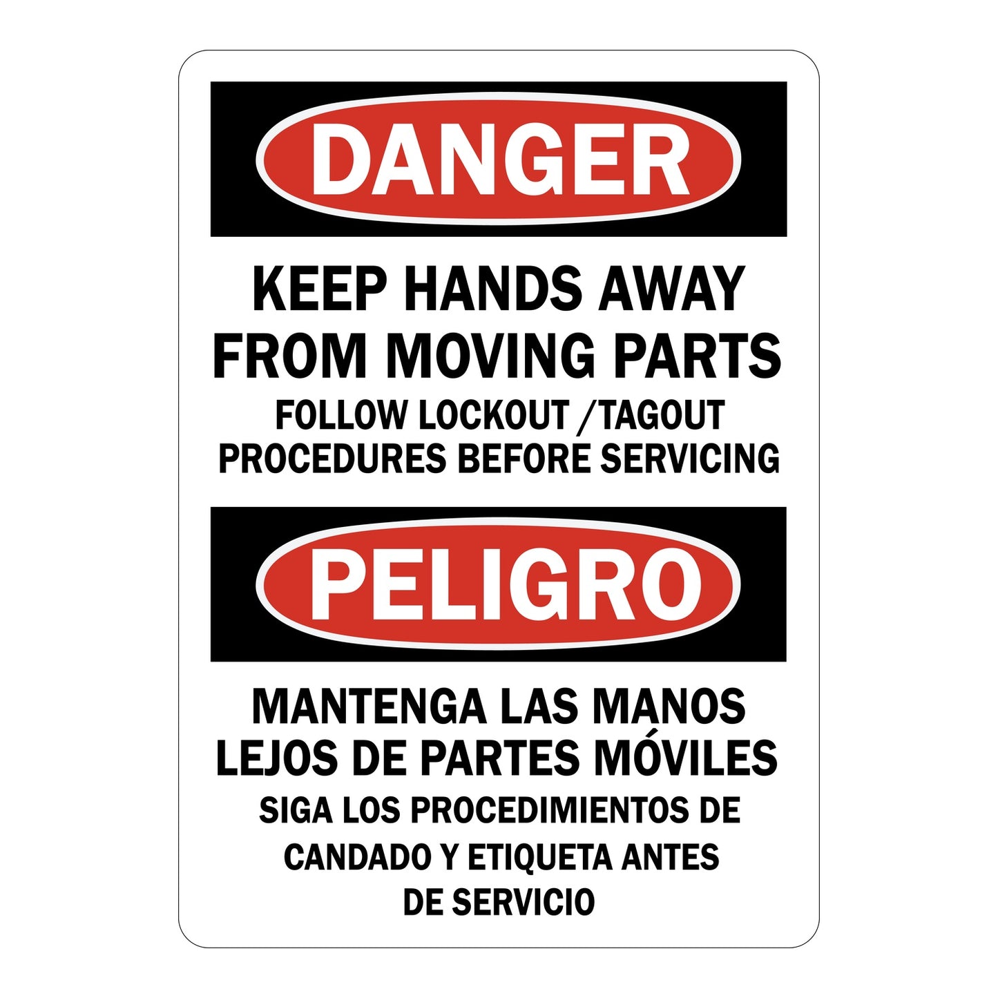 Keep Hands Away From Moving Parts Follow Lockout sign with red Danger header and matching English and Spanish warning text