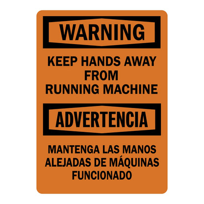 Bilingual Warning Sign: Keep Hands Away From Running Machine / Mantenga Las Manos Alejadas De Maquinas Funcionado sign with orange Warning header and matching English and Spanish warning text