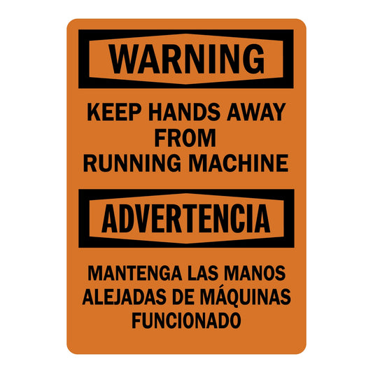 Bilingual Warning Sign: Keep Hands Away From Running Machine / Mantenga Las Manos Alejadas De Maquinas Funcionado