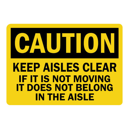 OSHA Caution: Keep Aisles Clear sign stickers featuring bold black CAUTION header on yellow background, reminds staff to keep walkways clear of obstructions