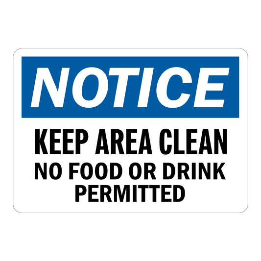 OSHA Notice: Keep Area Clean - No Food or Drink Permitted