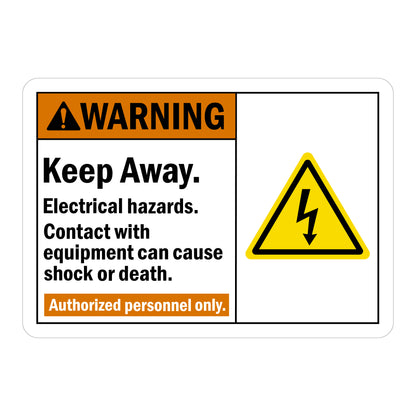 ANSI Warning: Keep Away, Electrical Hazards, Authorized Personnel Only sign sticker with an orange header and a yellow triangle icon with lightning bolt.