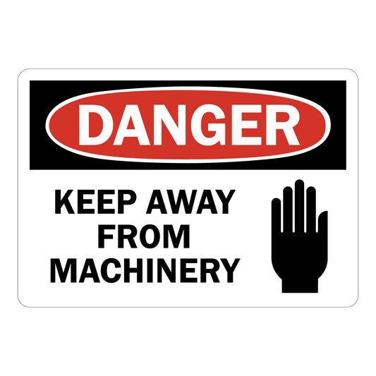 OSHA Danger: Keep Away From Machinery
