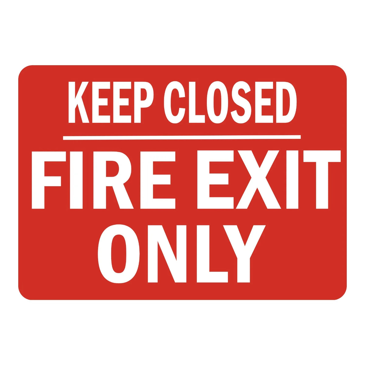 Keep Closed Fire Exit Only sign stickers: solid red background with bold white KEEP CLOSED text above a divider line and bold FIRE EXIT ONLY text below it.