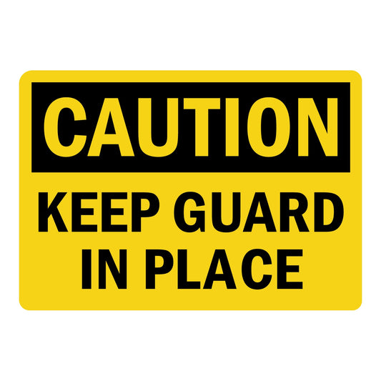 OSHA Caution: Keep Guard In Place