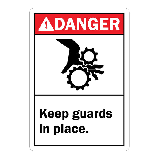 ANSI Danger: Keep Guards In Place – with Graphic
